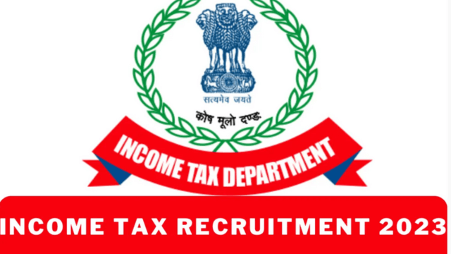 INCOME TAX DEPARTMENT Recruitment For LLB,LLM