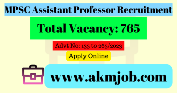 MPSC Assistant Professor Recruitment 2023 – Apply Online for 765 posts